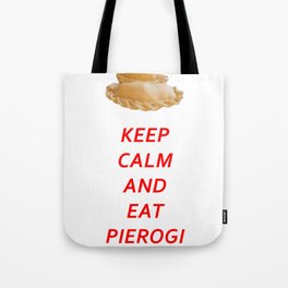 KEEP CALM AND EAT PIEROGI Tote Bag