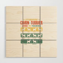 Cairn Terrier Funny Guide to Traning Wood Wall Art