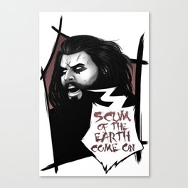 Scum of the Earth Canvas Print