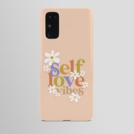 Self Love Vibes - Earthy  Android Case