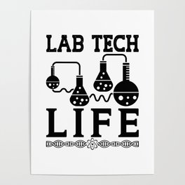 Lab Tech Life Doctor Chemist Laboratory Technician Poster