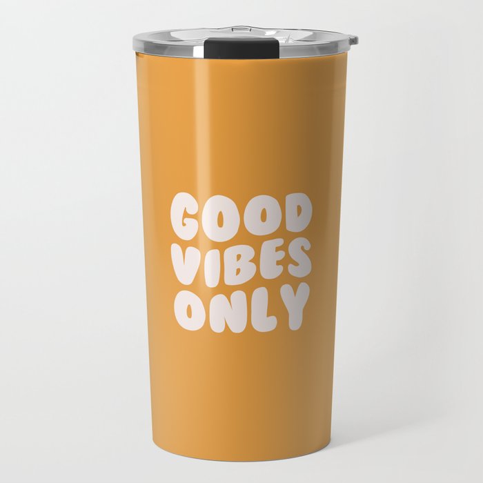 Good Vibes Only Yellow Travel Mug