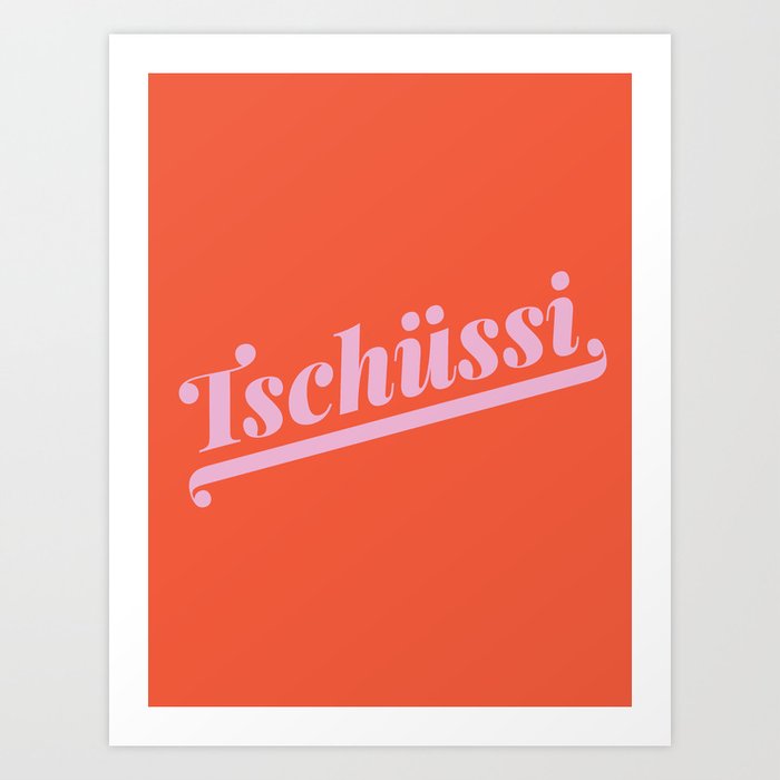 Tschüssi German Type Print - Red & Pink Art Print