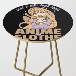 Just A Girl Who Loves Anime And Sloths - Kawaii Side Table
