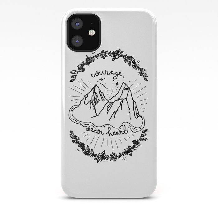 Courage Dear Heart iPhone 11 case Courage Dear Heart iPhone 11 case