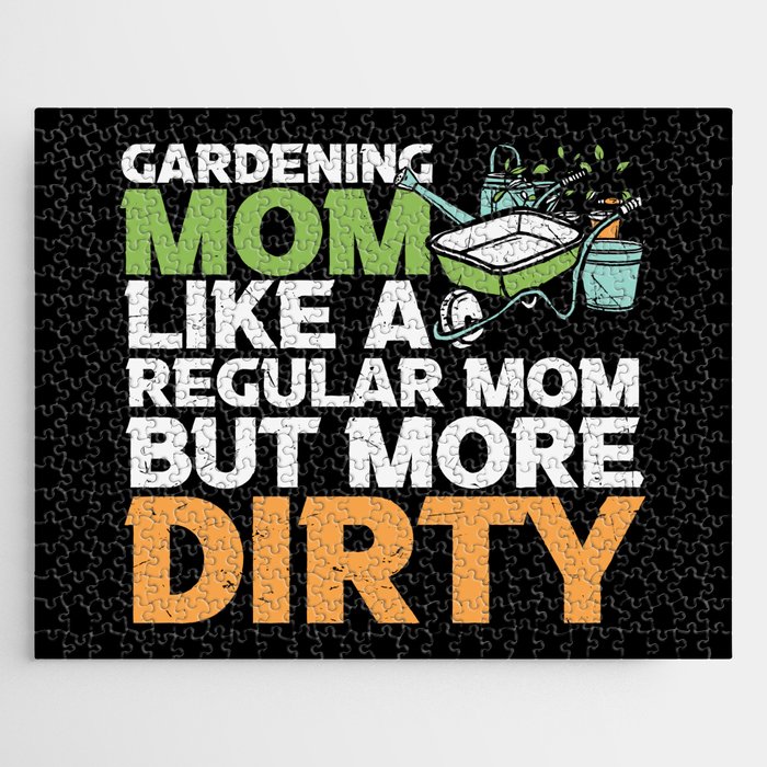 Gardening Mom Like Regular But More Dirty Jigsaw Puzzle