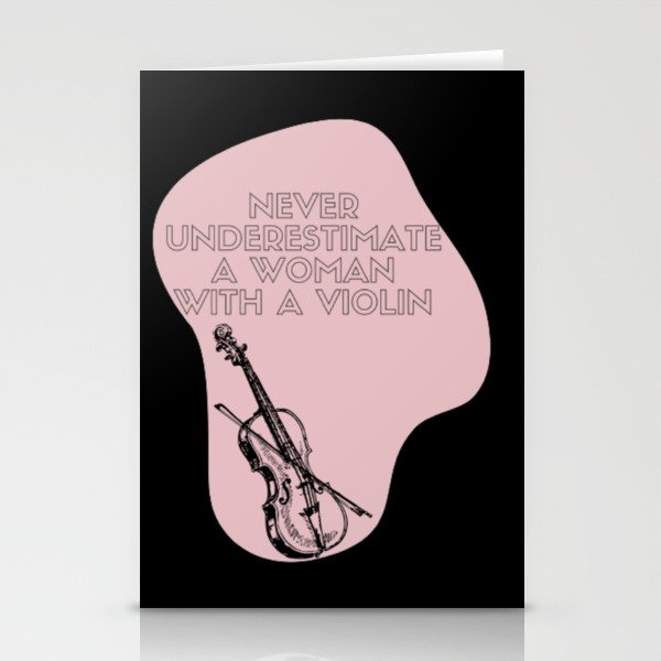 Never Underestimate A Woman With A Violin Stationery Cards