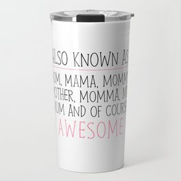 Awesome Mom Travel Mug