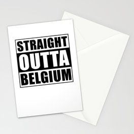 Straight Outta Belgium Stationery Card
