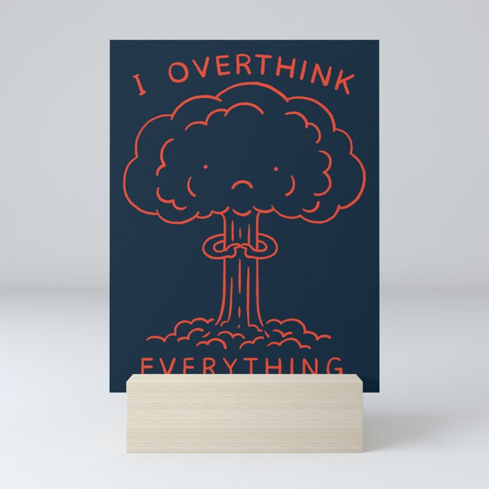 Overthink Mini Art Print