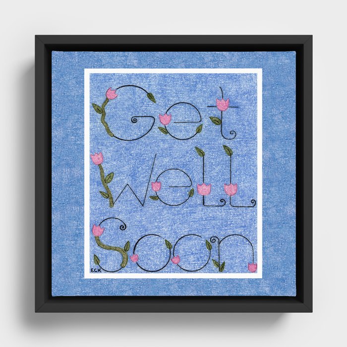 Get Well Soon on Blue Background with Flowers Framed Canvas