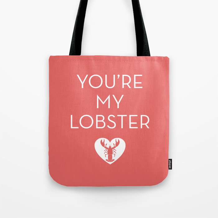 You're My Lobster - Rose Tote Bag