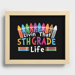 Livin' That 5th Grade Life Recessed Framed Print