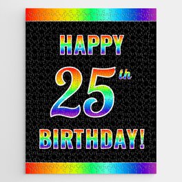 [ Thumbnail: Fun, Colorful, Rainbow Spectrum “HAPPY 25th BIRTHDAY!” Jigsaw Puzzle ]