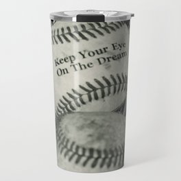 Keep Your Eye On The Dream Travel Mug