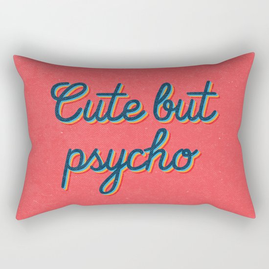 Cute but Psycho Rectangular Pillow