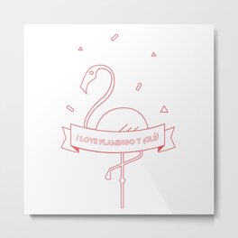 i love flamingo y ¡olé! Metal Print