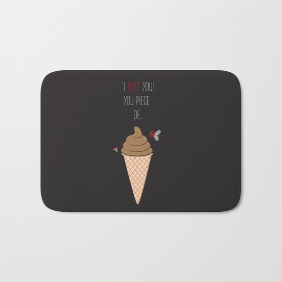 'Hate + Love! You piece of sweet!' Bath Mat