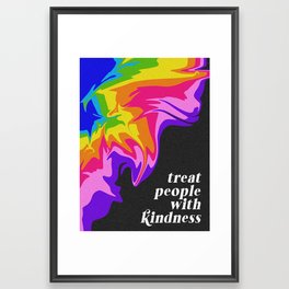 Treat People with Kindness Framed Art Print
