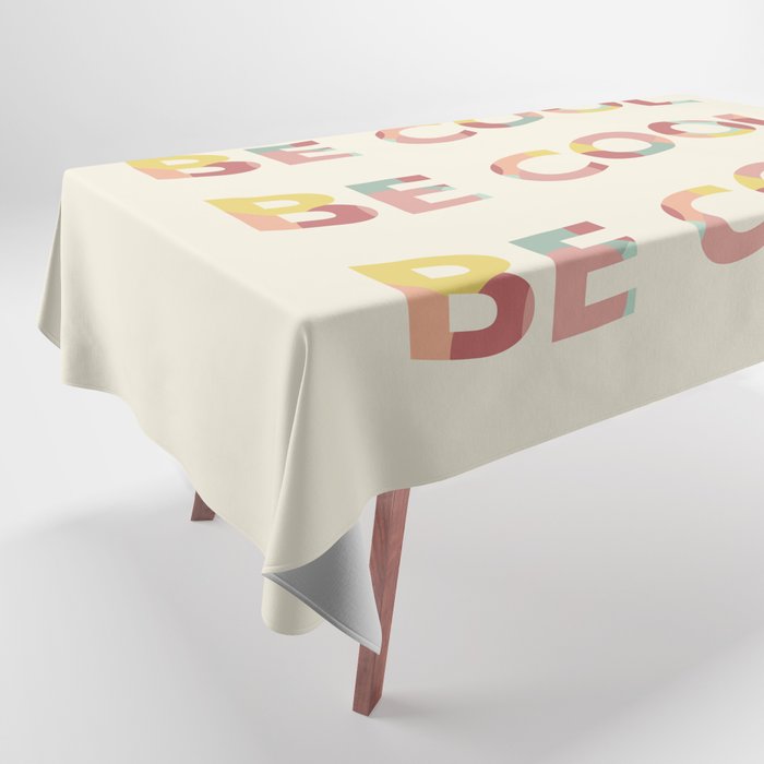Be Cool typography spring Tablecloth