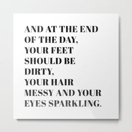 and at the end Metal Print