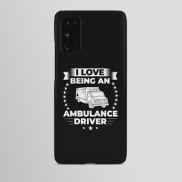 Ambulance Driver Emergency Medical Technician Android Case