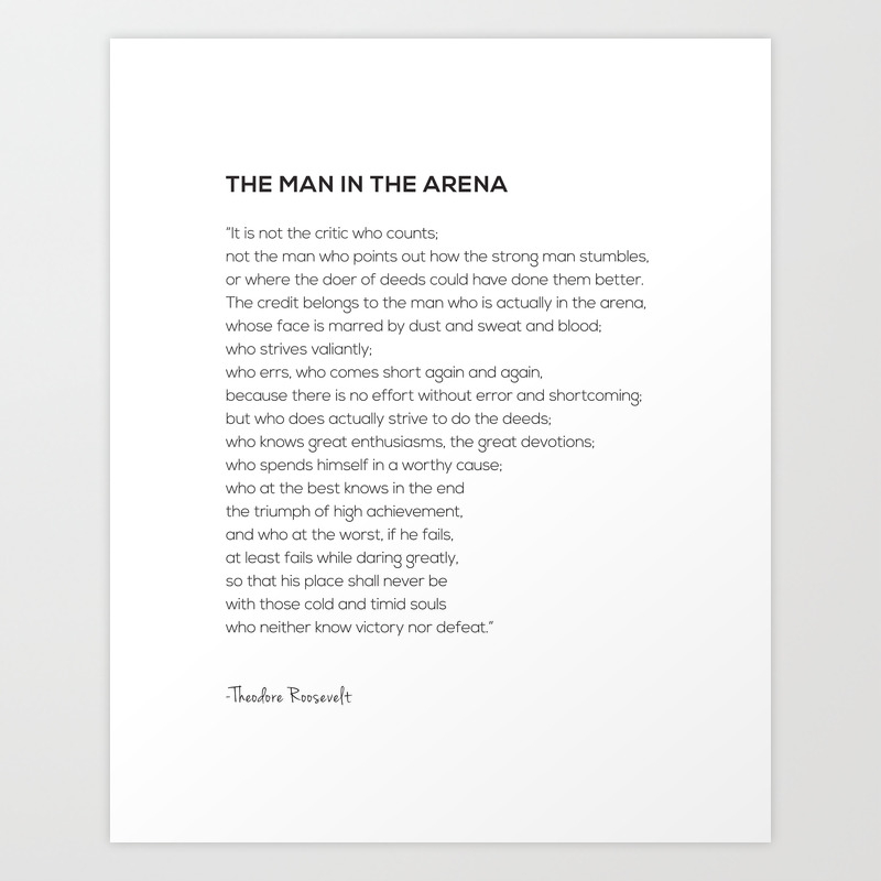 The Man In The Arena Theodore Roosevelt Quote Art Print By Pier23 Society6