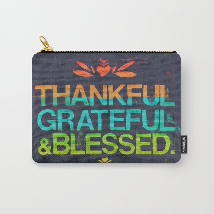 Thankful, Grateful & Blessed HEART Carry-All Pouch