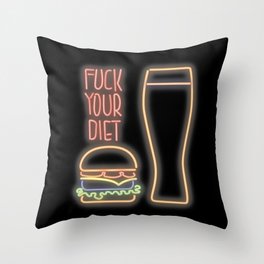 Fuck your diet Throw Pillow