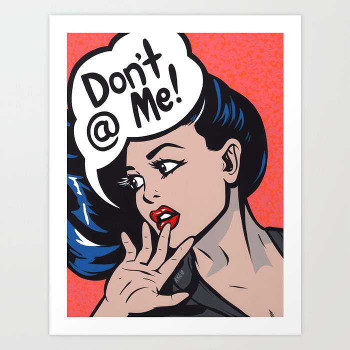 Don't @ Me! Comic Girl Art Print
