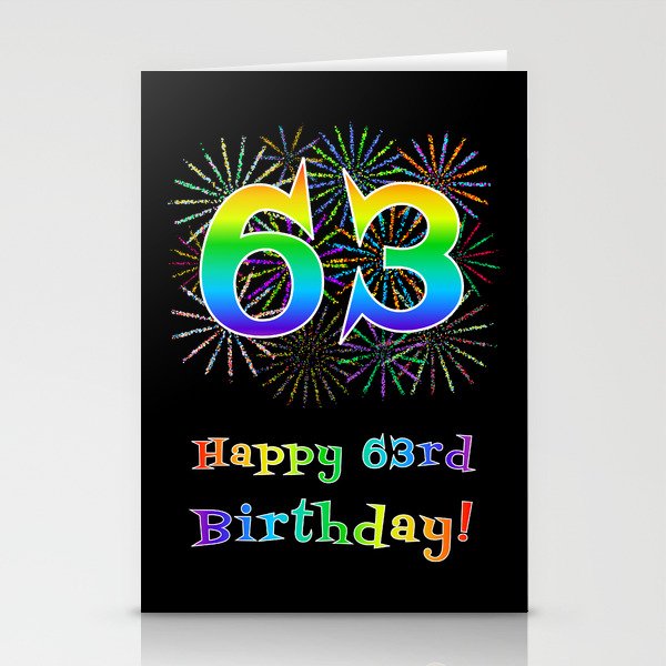 63rd Birthday - Fun Rainbow Spectrum Gradient Pattern Text, Bursting Fireworks Inspired Background Stationery Cards