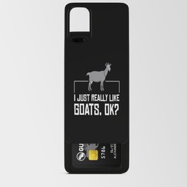 Goat Just Really Like Goats Goats Android Card Case