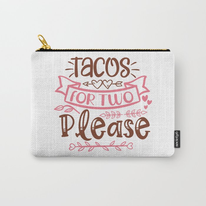 Tacos For Two Please Carry-All Pouch