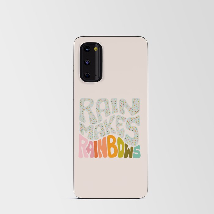 Rain Makes Rainbows Android Card Case