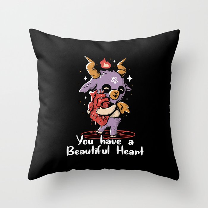 You Have a Beautiful Heart Throw Pillow