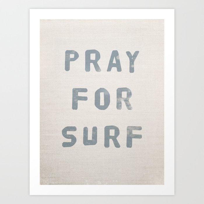 Pray For Surf (Linen) Art Print