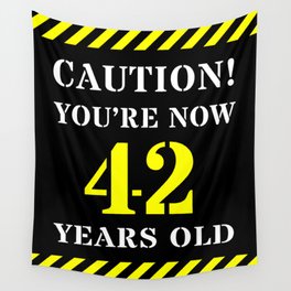 [ Thumbnail: 42nd Birthday - Warning Stripes and Stencil Style Text Wall Tapestry ]