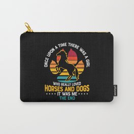 There Was Girl Who Loved Horses And Dogs Carry-All Pouch