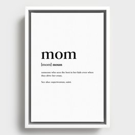 Mom Definition Framed Canvas