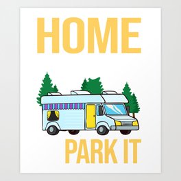 RV Camping Truck Beginner Camper Parks Van Art Print