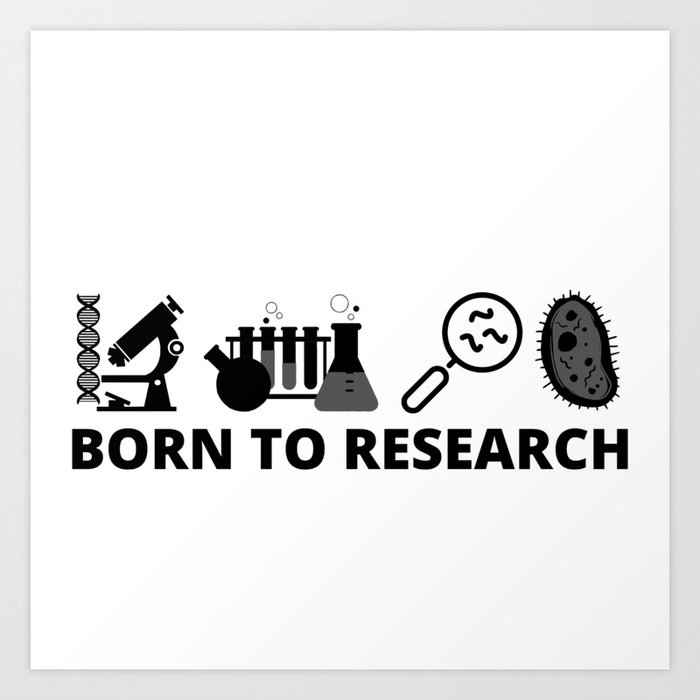 Born To Research Art Print