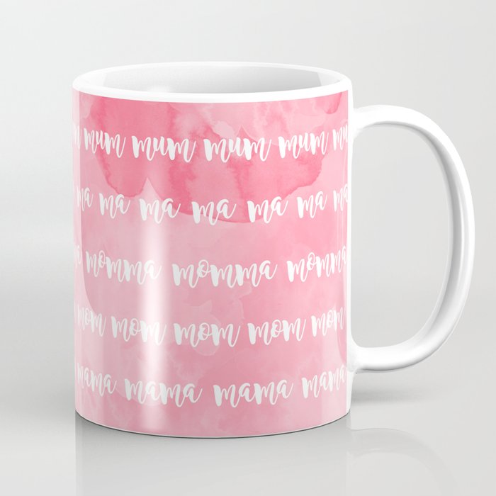 The Many Ways To Say Mom Coffee Mug