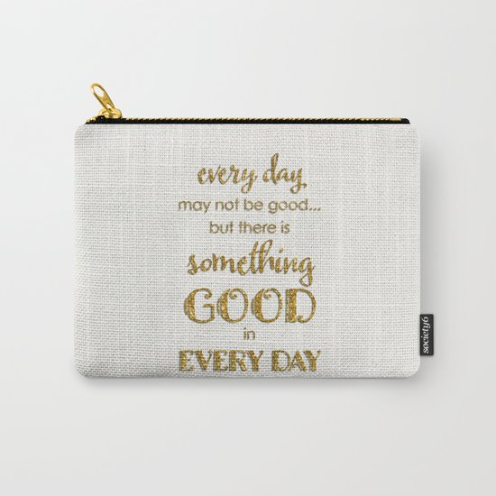 Every day- Gold glitter Typography on white background Carry-All Pouch