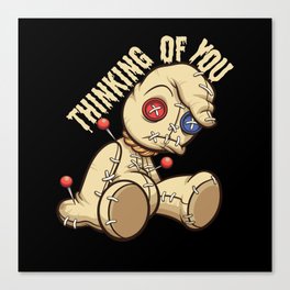 Thinking Of You Voodoo Doll Voodoo Canvas Print