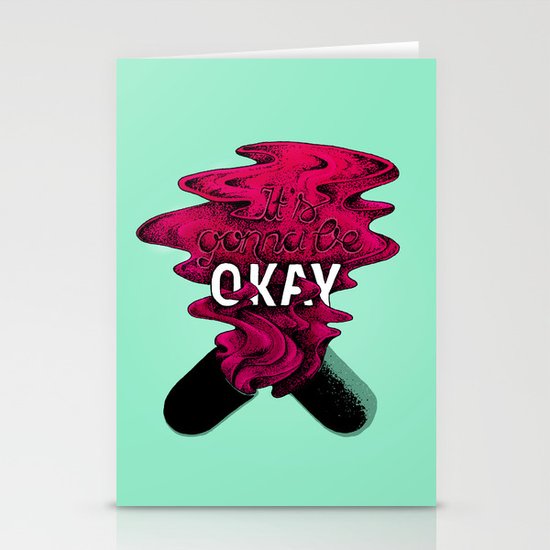 It's gonna be OKAY Stationery Cards