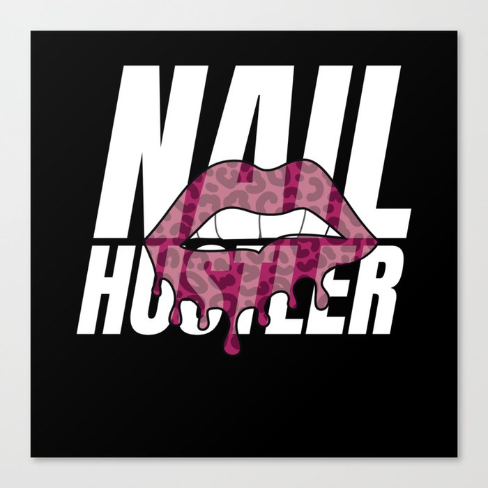 Nail Hustler Nailart Canvas Print