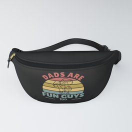 Dads Are Fun Guys Too Funny Father's Day Gift Fanny Pack