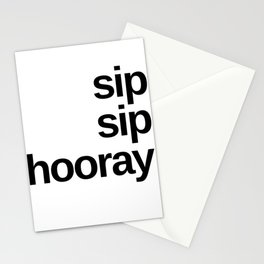 Sip Sip Hooray. Funny Drinking Design. Stationery Card