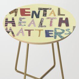 mental health matters Side Table