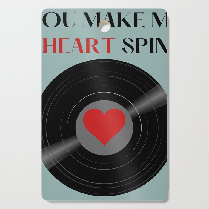 You make my heart spin | Vinyl Record Cutting Board